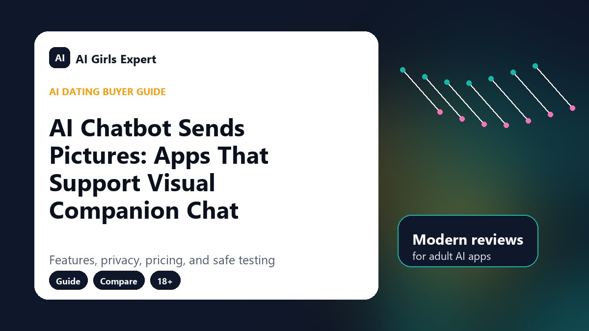 AI Chatbot Sends Pictures: Apps That Support Visual Companion Chat