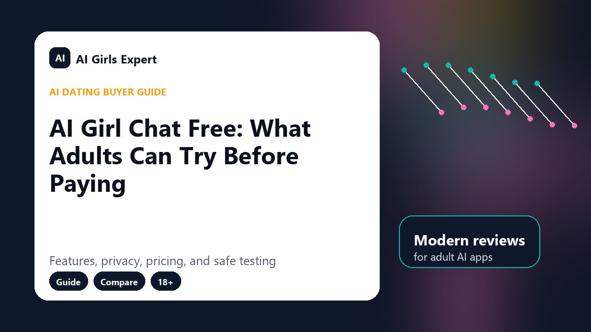 AI Girl Chat Free: What Adults Can Try Before Paying