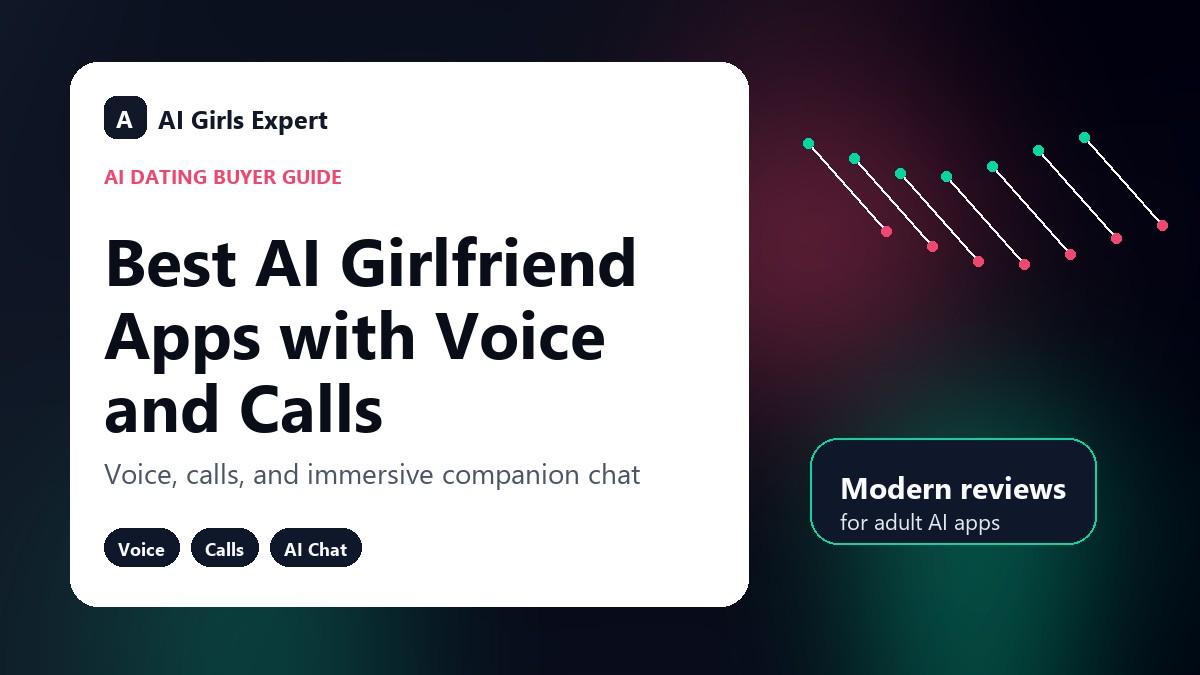 Best AI Girlfriend Apps with Voice and Calls