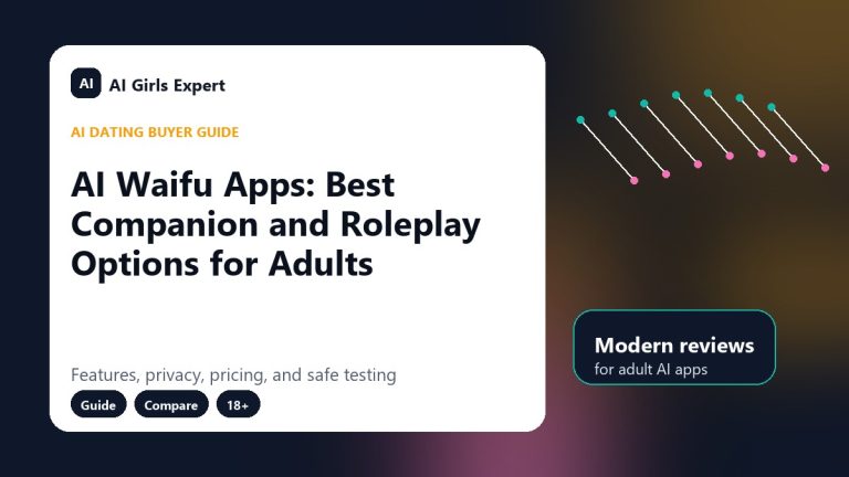 AI Waifu Apps: Best Companion and Roleplay Options for Adults