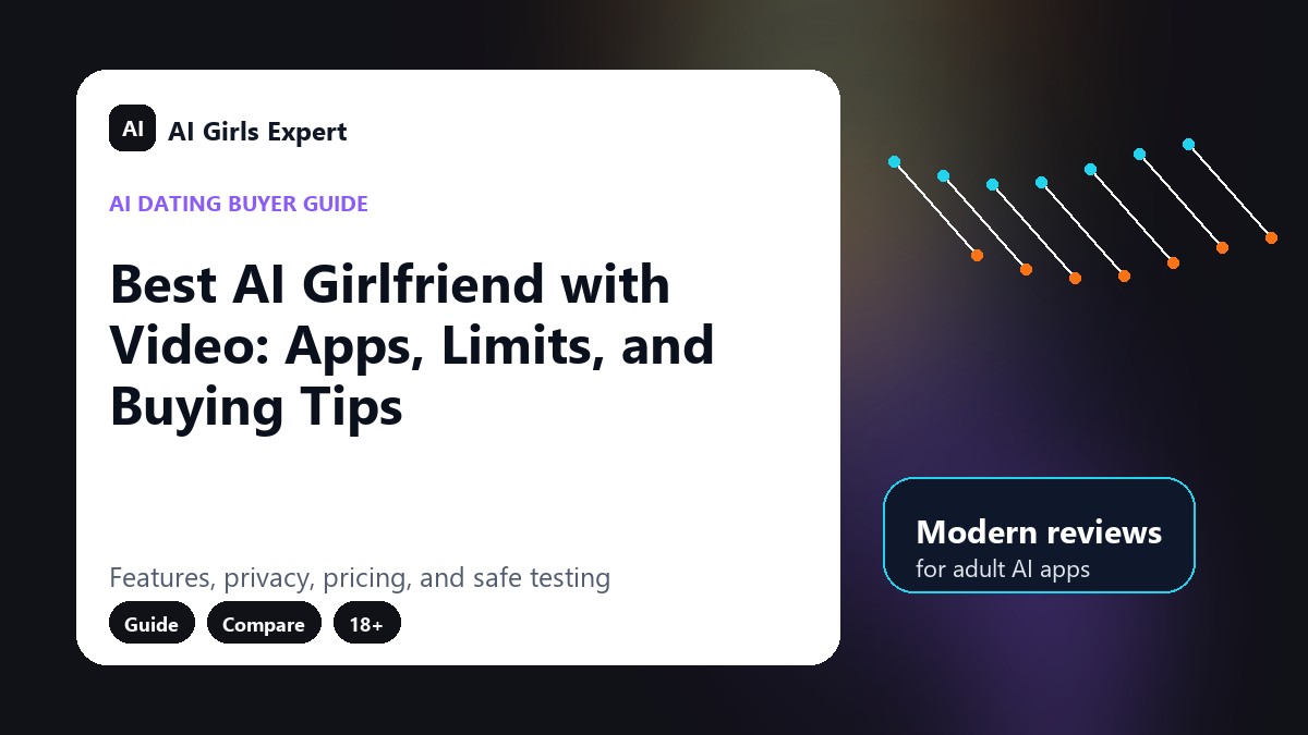 Best AI Girlfriend with Video: Apps, Limits, and Buying Tips