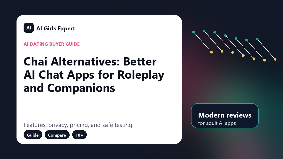 Chai Alternatives: Better AI Chat Apps for Roleplay and Companions