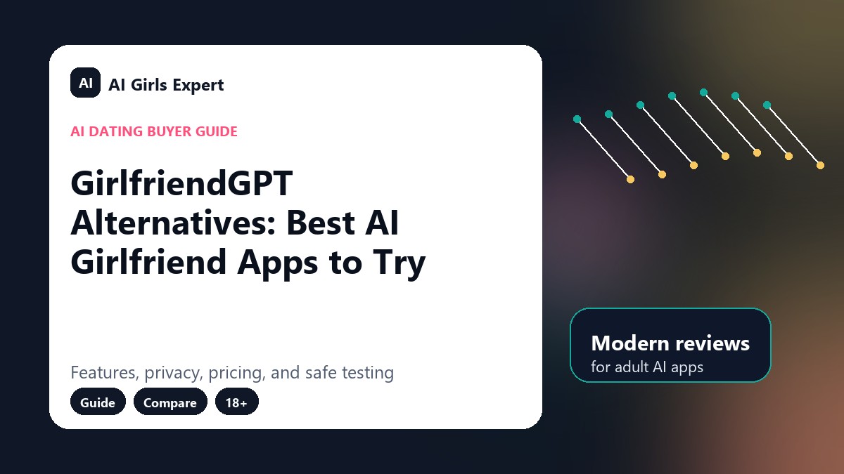 GirlfriendGPT Alternatives: Best AI Girlfriend Apps to Try