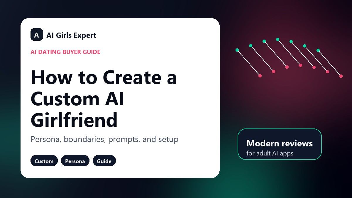 How to Create a Custom AI Girlfriend